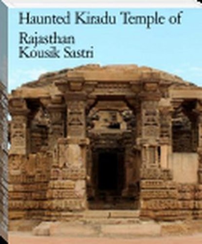Haunted Kiradu Temple of Rajasthan, Kousik Sastri - Ebook - 9798201455491
