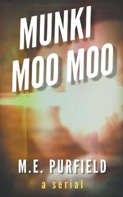 Munki Moo Moo, PURFIELD,  M E - Paperback - 9798201460488
