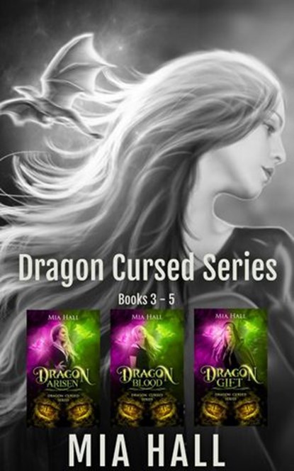 Dragon Cursed Series Box Set Books 3-5, Mia Hall - Ebook - 9798201469146