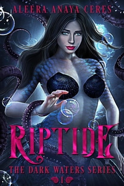 Riptide, Aleera Anaya Ceres - Ebook - 9798201469696