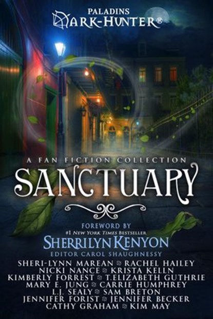 Sanctuary, Sheri-Lynn Marean ; Rachel Hailey ; Nicki Nance ; Krista Kelln ; Kimberly Forrest ; T. Elizabeth Guthrie ; Mary E. Jung ; Carrie Humphrey ; L.J. Sealey ; Jennifer Forist ; Jennifer Becker ; Cathy Graham ; Kim May ; Sam Breton ; Sherrilyn Kenyon - Ebook - 9798201471644