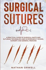 Surgical Sutures - Nathan Orwell - 9798201472511