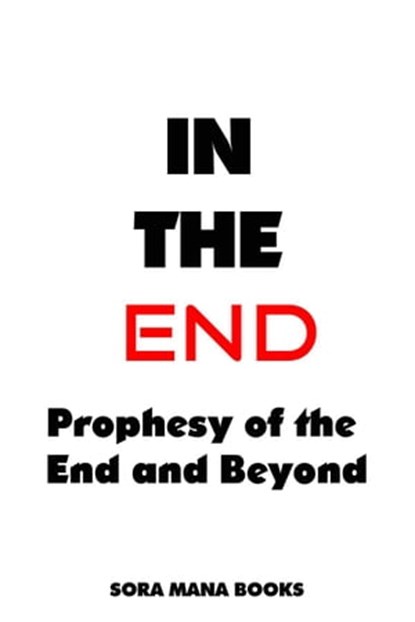 In the End, Sora Mana Books - Ebook - 9798201472627