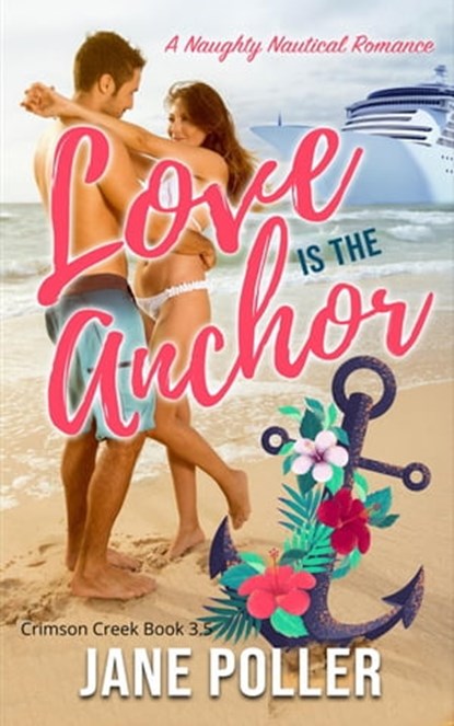 Love is the Anchor, Jane Poller - Ebook - 9798201475321