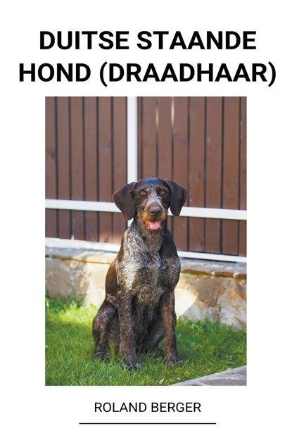 Duitse staande hond (draadhaar), DIJK,  Paul Van - Paperback - 9798201480677