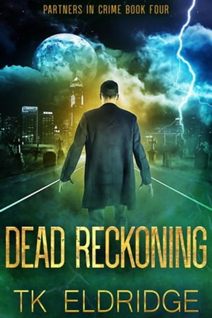 Dead Reckoning, TK Eldridge - Ebook - 9798201482220