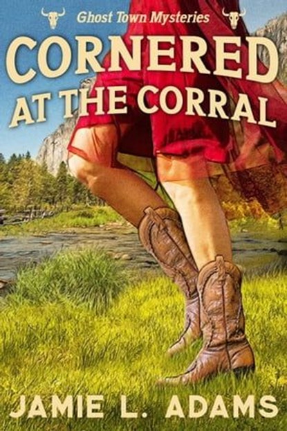 Cornered at the Corral, Jamie L. Adams - Ebook - 9798201499143