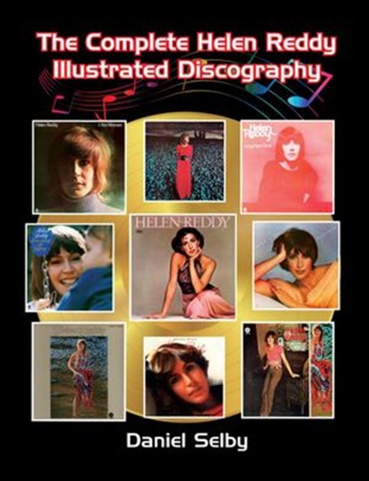 The Complete Helen Reddy Illustrated Discography, Daniel Selby - Ebook - 9798201500702