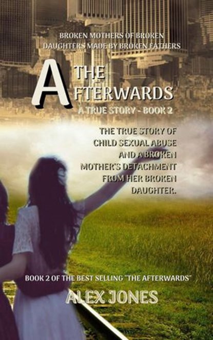 Broken Mothers of Broken Daughters Made By Broken Fathers, Alex Jones - Ebook - 9798201512187