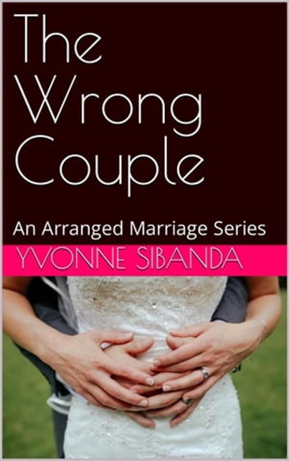 The Wrong Couple, Yvonne Sibanda - Ebook - 9798201513788