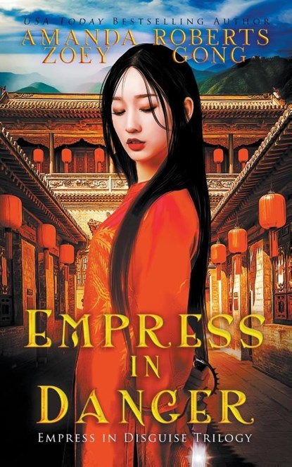 Empress in Danger, Zoey Gong ; Amanda Roberts - Paperback - 9798201517182