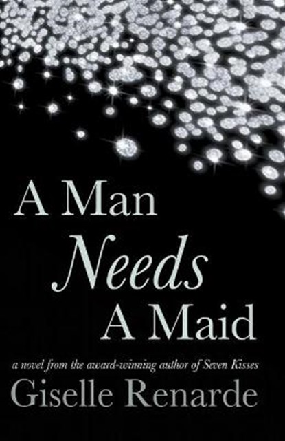 A Man Needs A Maid, RENARDE,  Giselle - Paperback - 9798201520946