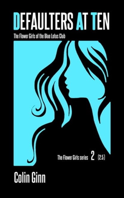 Defaulters at Ten, Colin Ginn - Ebook - 9798201521202