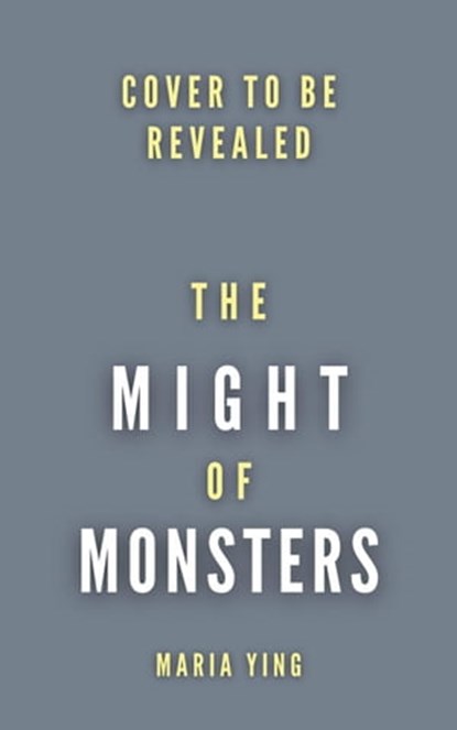 The Might of Monsters, Maria Ying - Ebook - 9798201521523
