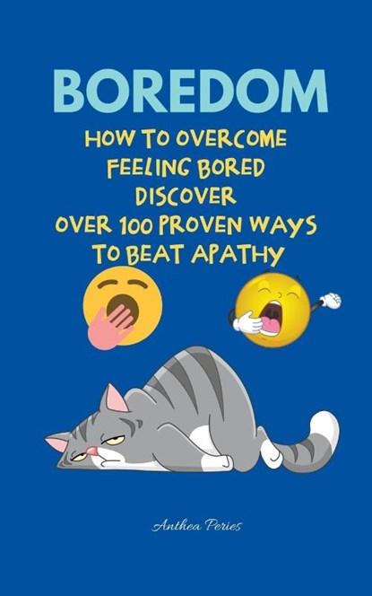 Boredom, Anthea Peries - Paperback - 9798201521806