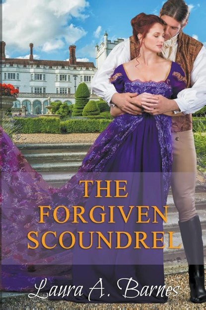 The Forgiven Scoundrel, Laura A Barnes - Paperback - 9798201534912