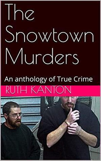 The Snowtown Murders, Ruth Kanton - Ebook - 9798201538705