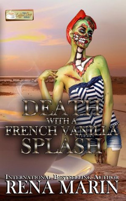 Death with a French Vanilla Splash, Rena Marin - Ebook - 9798201548643