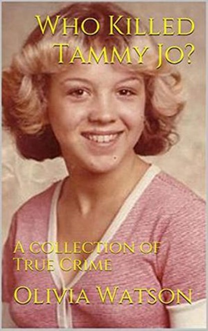 Who Killed Tammy Jo?, Olivia Watson - Ebook - 9798201549374