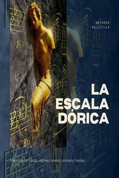 La escala dórica, Brynner Leonidas Vallecilla Riascos - Ebook - 9798201551445