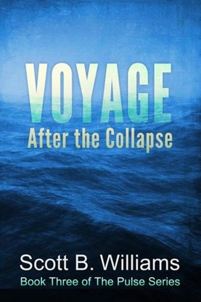 Voyage After the Collapse, Scott B. Williams - Ebook - 9798201552237
