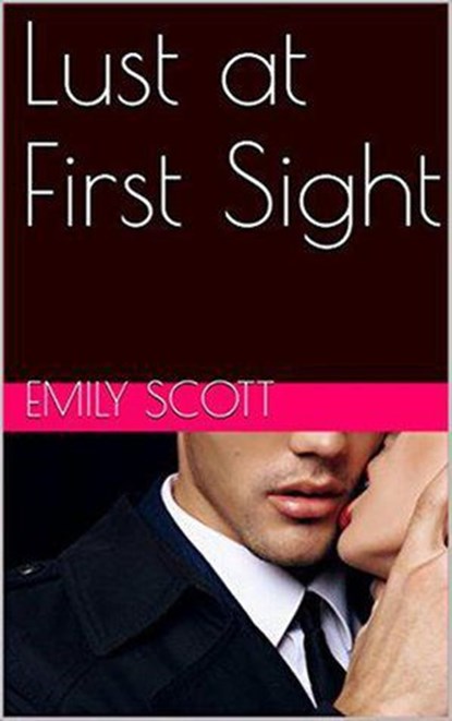 Lust of First Sight, Emily Scott - Ebook - 9798201558338