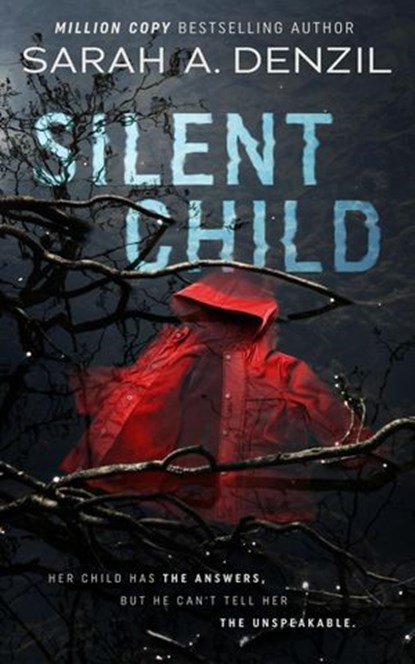 Silent Child, Sarah A. Denzil - Ebook - 9798201559274