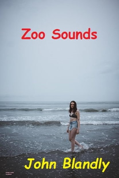 Zoo Sounds, John Blandly - Ebook - 9798201559656