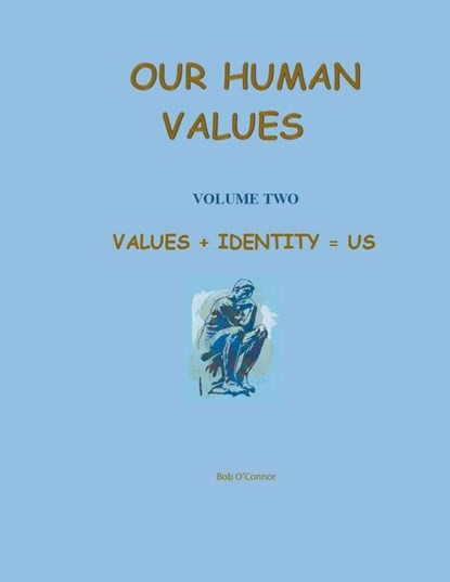 Values + Identity = Us, Bob O'Connor - Paperback - 9798201563332