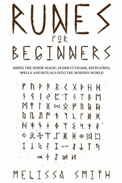 Runes for Beginners, Melissa Smith - Paperback - 9798201569693