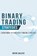 Binary Trading Strategies, WALKER,  Wayne - Paperback - 9798201573362