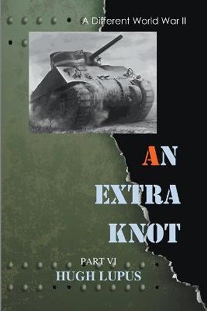 An Extra Knot Part VI, LUPUS,  Hugh - Paperback - 9798201592585