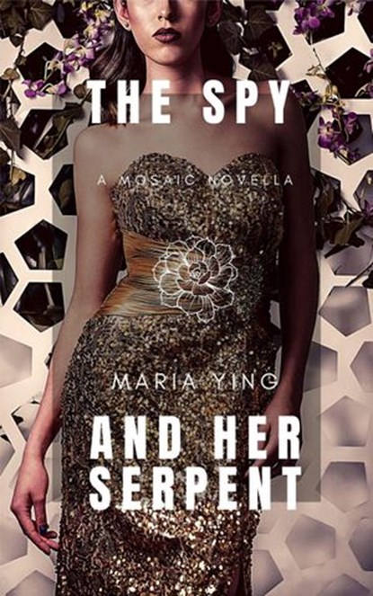 The Spy and Her Serpent, Maria Ying - Ebook - 9798201600587