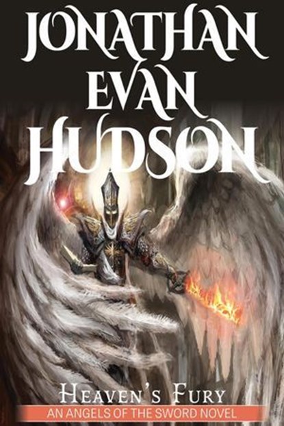 Heaven's Fury, Jonathan Evan Hudson - Ebook - 9798201607586