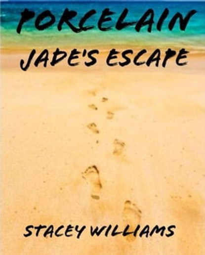 Porcelain Jade, Stacey Williams - Ebook - 9798201609436
