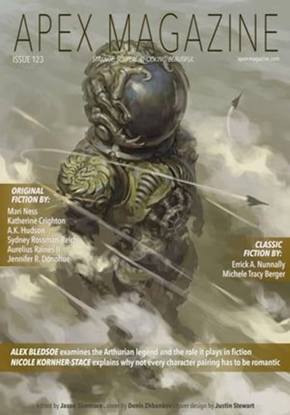 Apex Magazine Issue 123, Jason Sizemore ; Mari Ness ; Katherine Crighton ; Jennifer R. Donohue ; Sydney Rossman-Reich ; Aurelius Raines II ; Michele Tracy Berger ; Errick Nunnally ; Alex Bledsoe ; Nicole Kornher-Stace ; AK Hudson ; AC Wise ; Andrea Johnson ; Russell Dickerson ; A - Ebook - 9798201612443