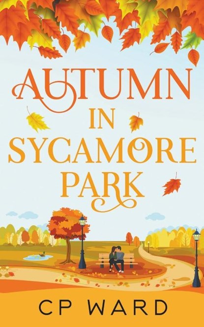Autumn in Sycamore Park, Cp Ward - Paperback - 9798201612733