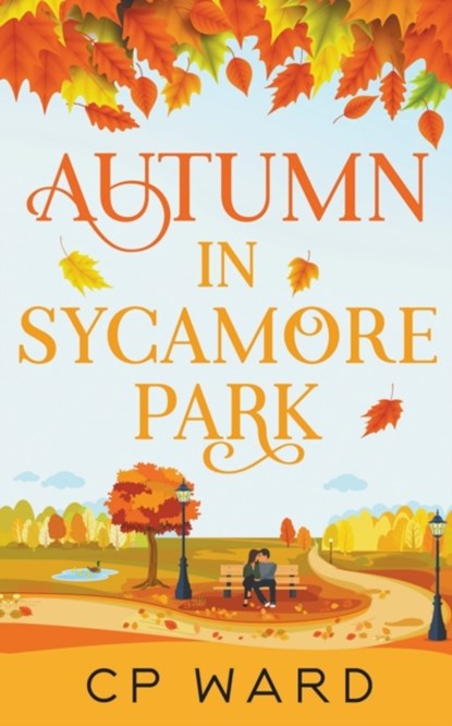 Autumn in Sycamore Park, Cp Ward - Paperback - 9798201612733