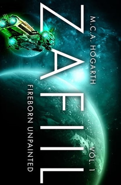 Zafiil Volume 1: FireBorn UnPainted, M.C.A. Hogarth - Ebook - 9798201613181