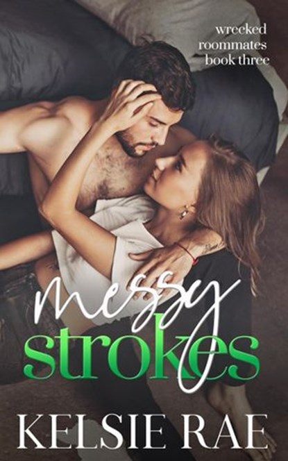 Messy Strokes, Kelsie Rae - Ebook - 9798201613358