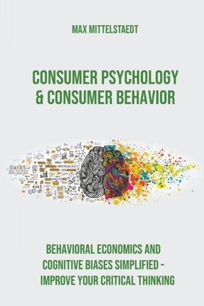 Consumer Psychology and Consumer Behavior (Business Psychology), MITTELSTAEDT,  Max - Paperback - 9798201615079