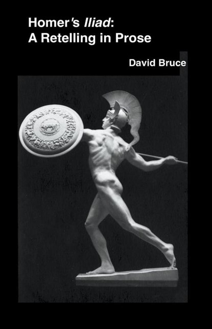 Homer's Iliad, David Bruce - Paperback - 9798201624460