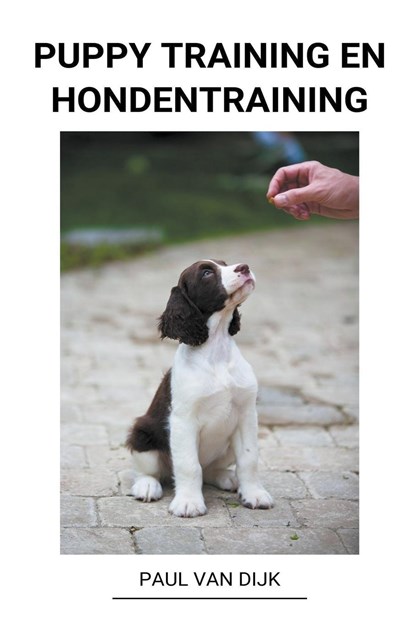 Puppy Training en Hondentraining, DIJK,  Paul Van - Paperback - 9798201626013