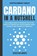 Cardano in a Nutshell, Sebastian Andres - Paperback - 9798201626358