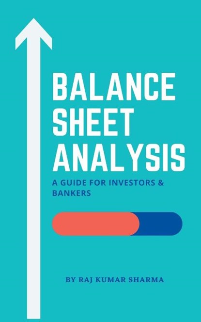Balance Sheet Analysis, Sharma Raj Kumar - Paperback - 9798201630225