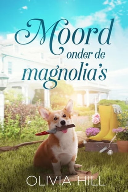 Moord onder de magnolia's, Olivia Hill - Ebook - 9798201640996