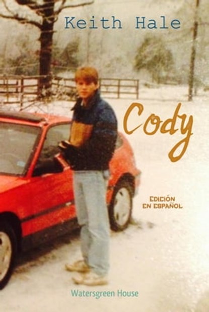 Cody, Keith Hale - Ebook - 9798201644062