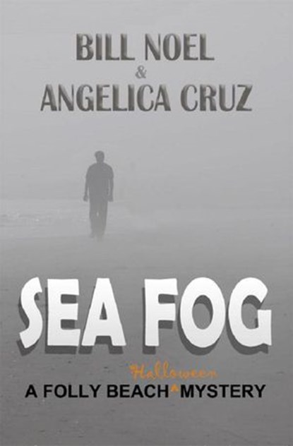 Sea Fog, Bill Noel - Ebook - 9798201646882