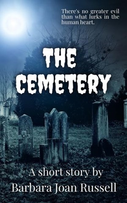 The Cemetery, Barbara Joan Russell - Ebook - 9798201651589