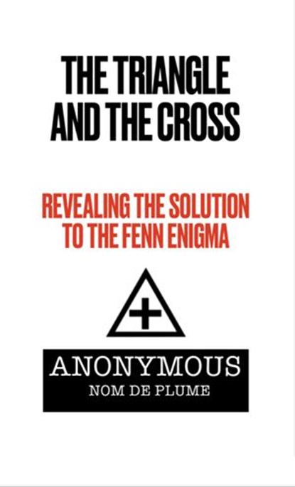 The Triangle and the Cross, Anonymous Nom de Plume - Ebook - 9798201655402